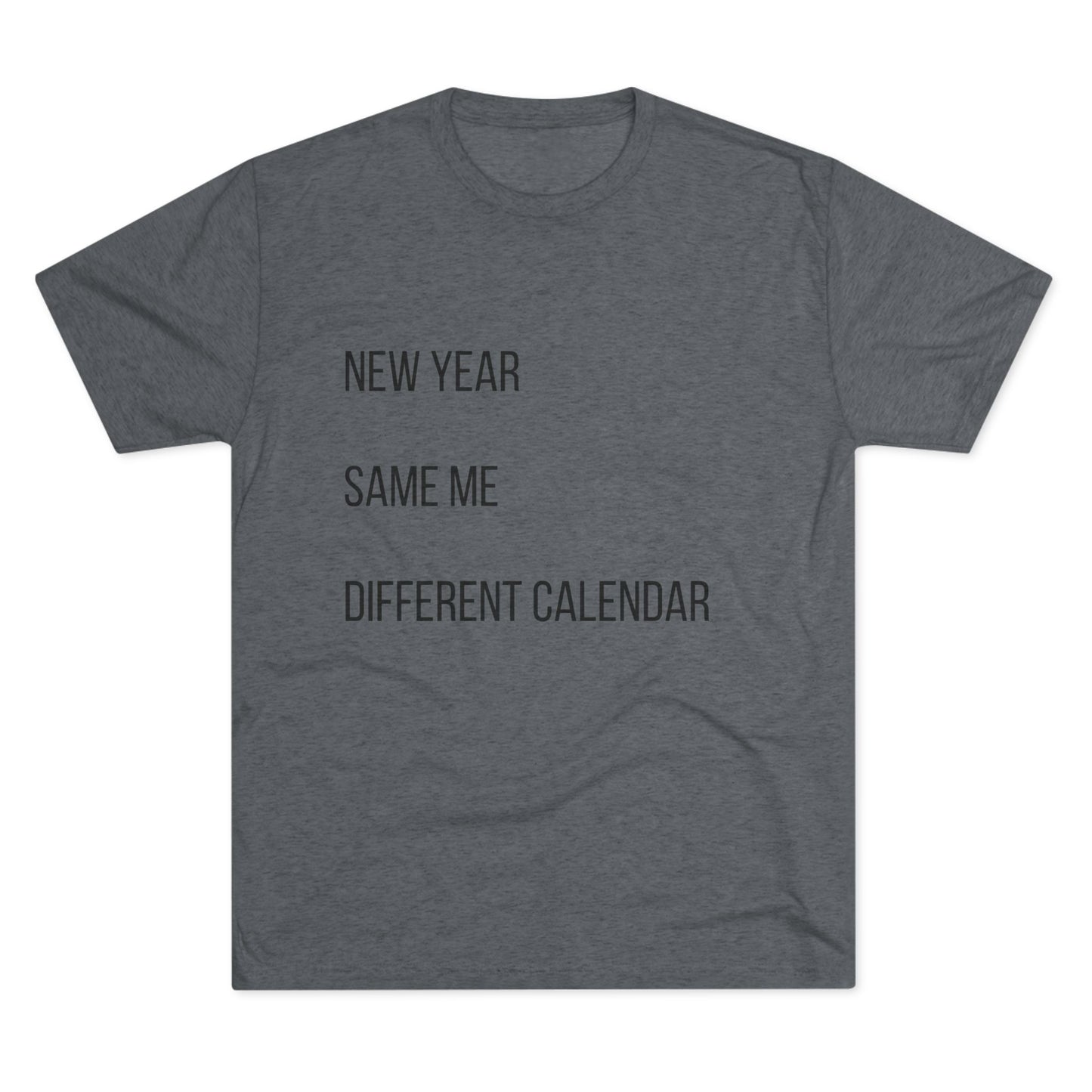 New Year Same Me Tee — Funny Minimalist New Year Graphic T-Shirt
