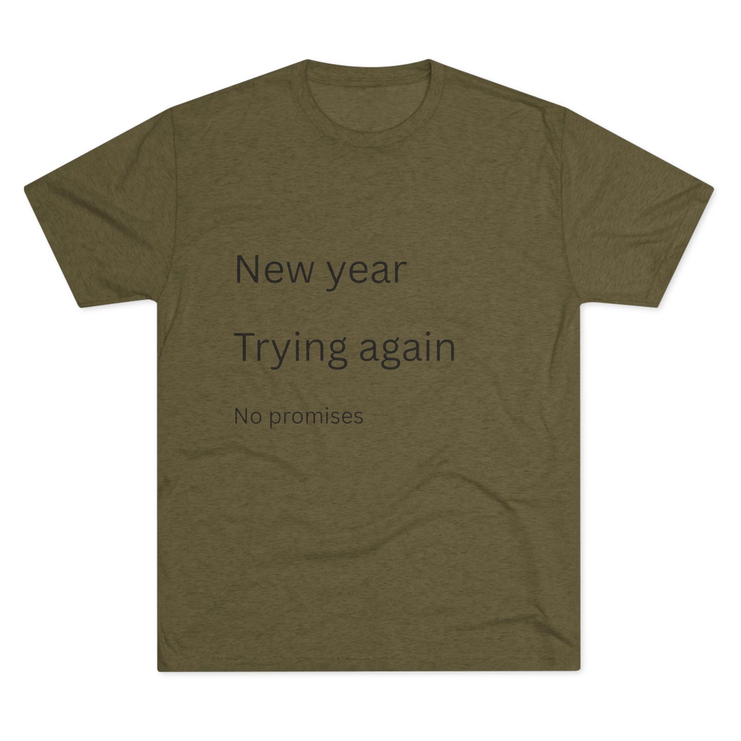 New Year Trying Again Tee — 'No Promises' Minimalist Graphic T-Shirt