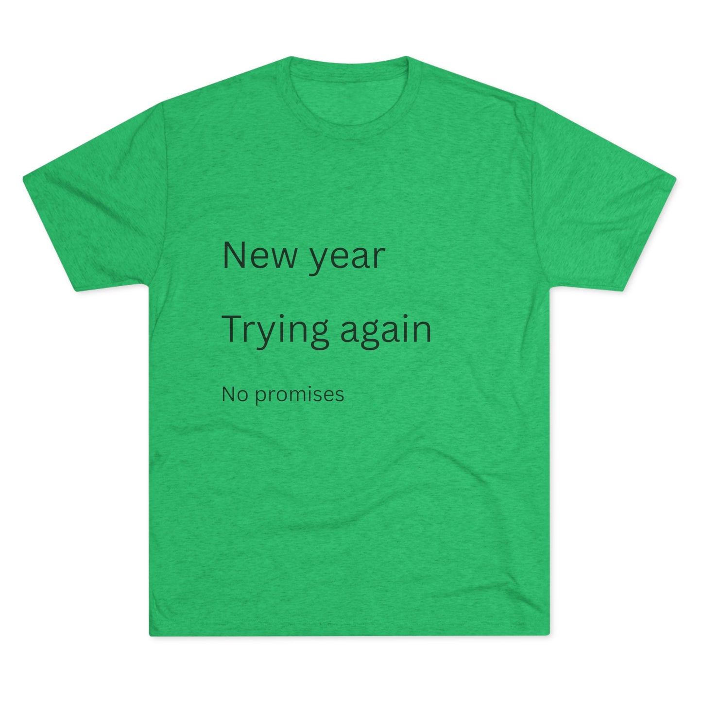 New Year Trying Again Tee — 'No Promises' Minimalist Graphic T-Shirt