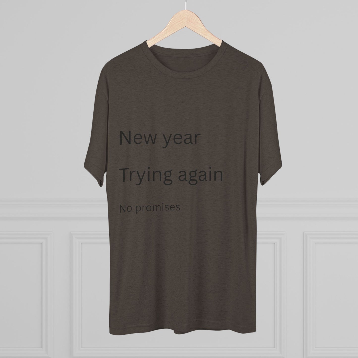 New Year Trying Again Tee — 'No Promises' Minimalist Graphic T-Shirt