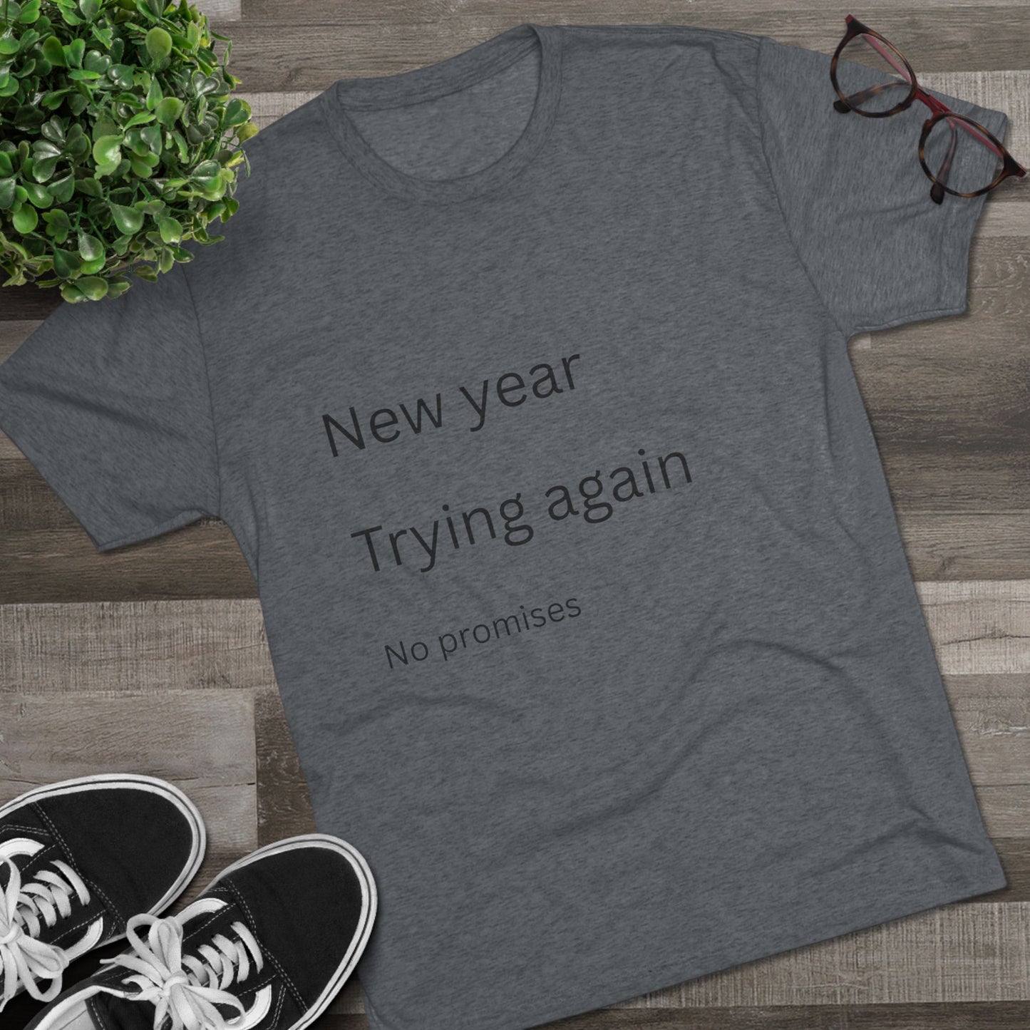 New Year Trying Again Tee — 'No Promises' Minimalist Graphic T-Shirt