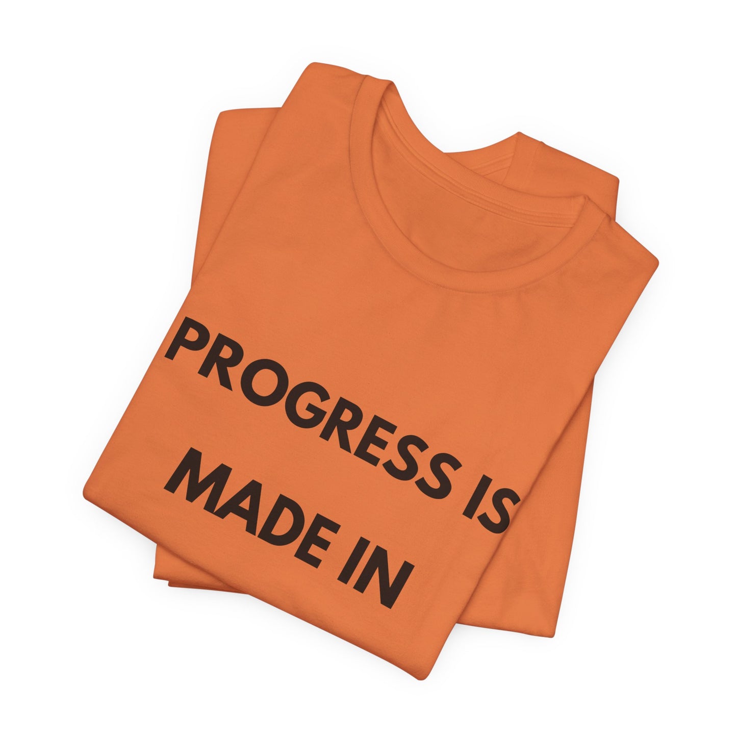 Progress Is Made In Silence T-Shirt — Minimal Motivational Tee