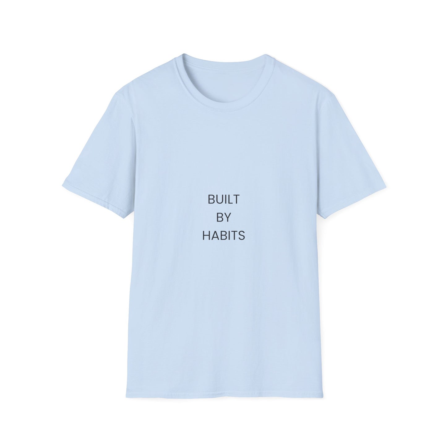 Built By Habits T‑Shirt — Minimal Motivational Tee
