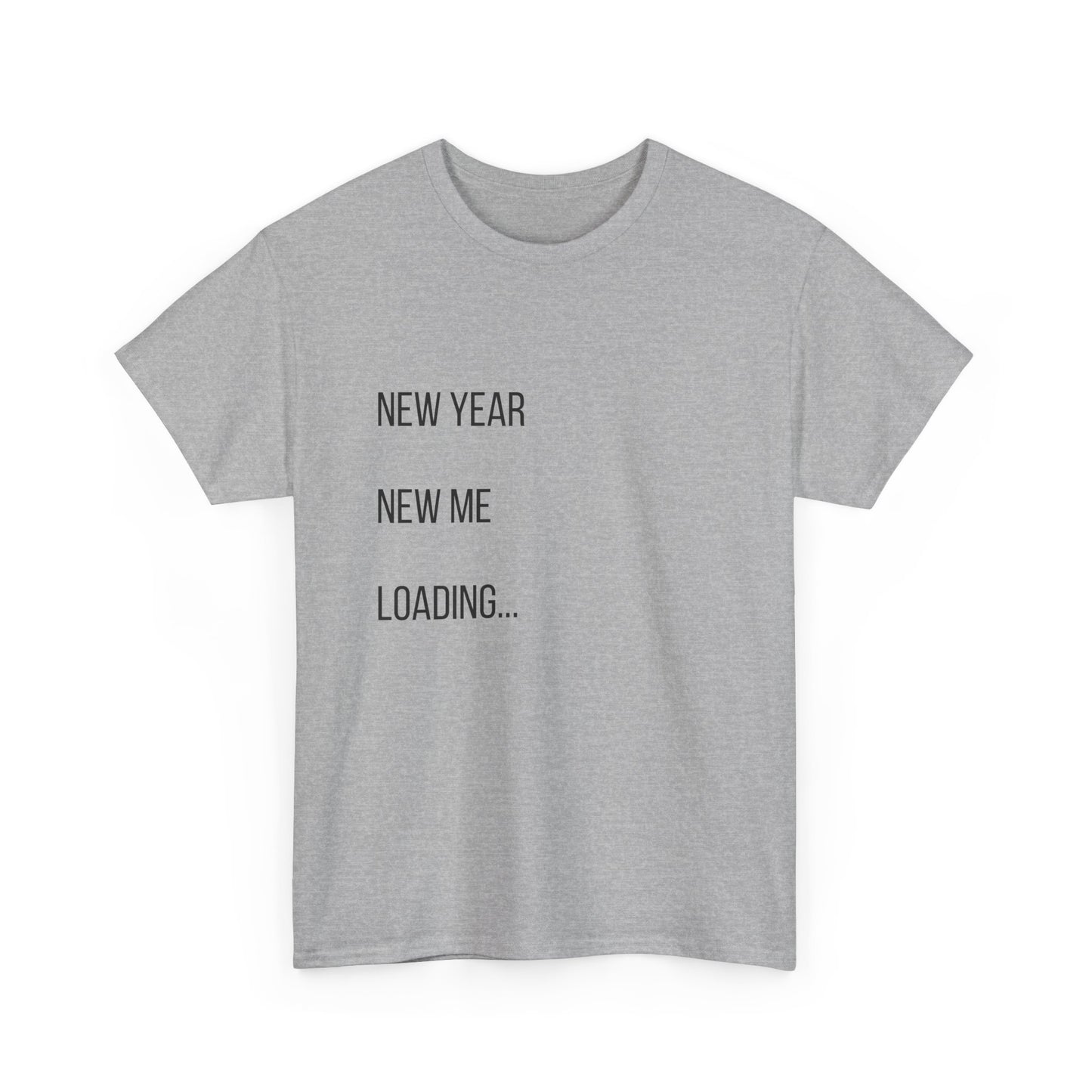 New Year New Me Loading T-Shirt — Funny New Year Resolution Tee