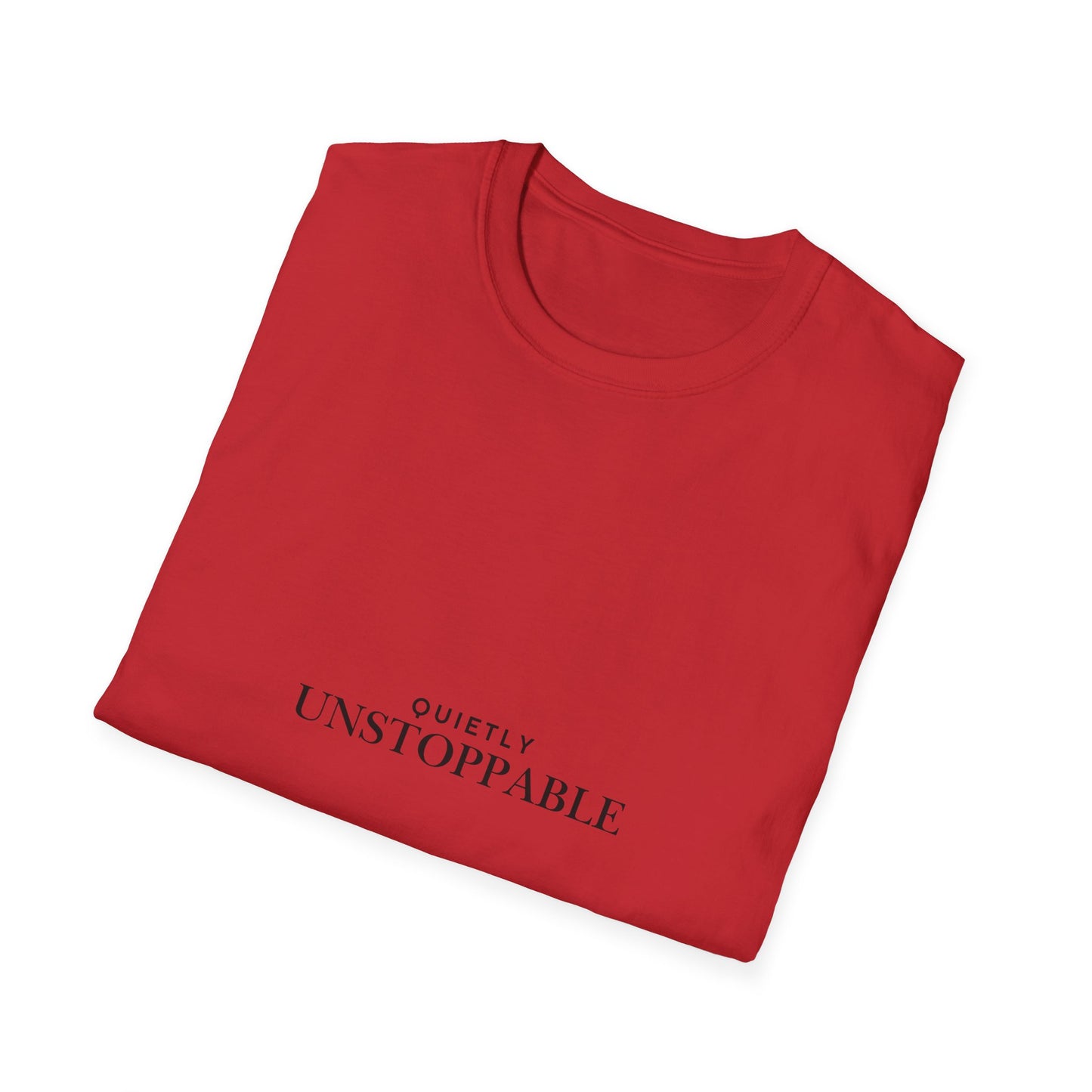 Unstoppable Minimalist T‑Shirt — 'Quietly Unstoppable' Motivational Tee