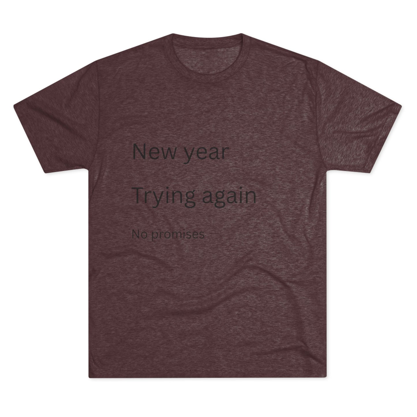 New Year Trying Again Tee — 'No Promises' Minimalist Graphic T-Shirt