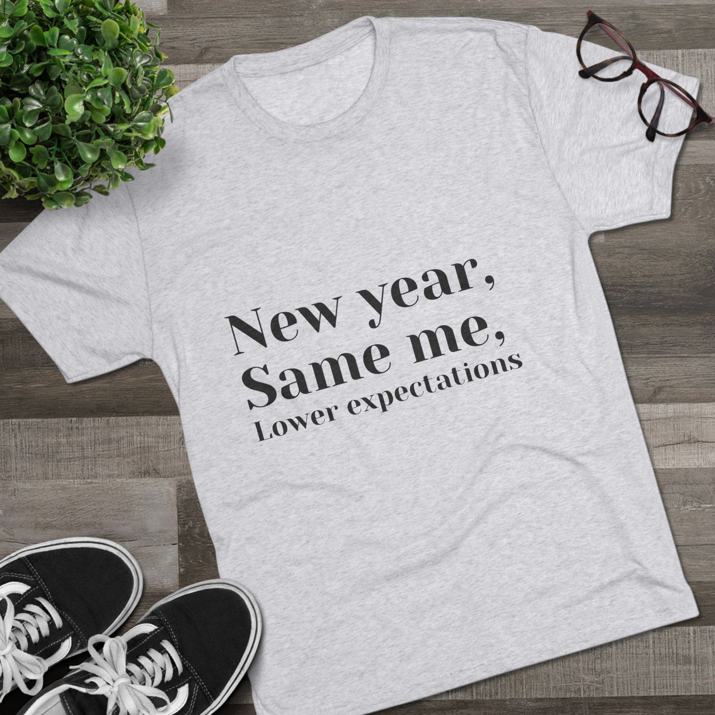 New Year, Same Me Tee — "Lower Expectations" Funny Graphic T‑Shirt