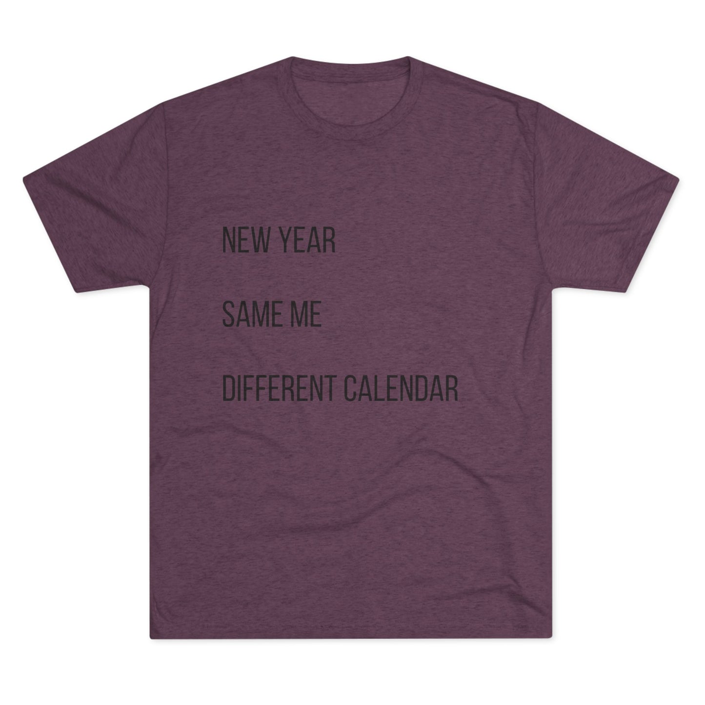 New Year Same Me Tee — Funny Minimalist New Year Graphic T-Shirt