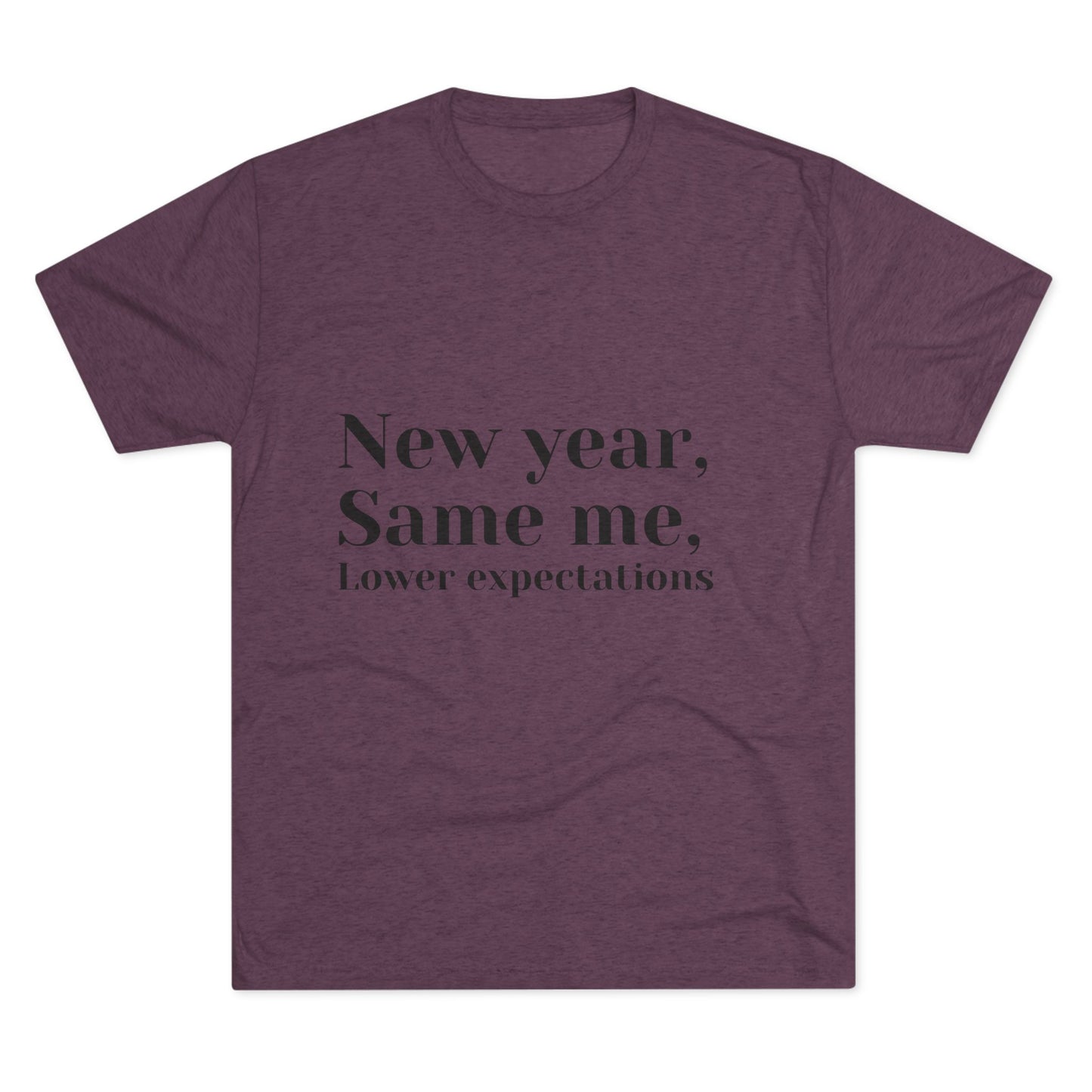 New Year, Same Me Tee — "Lower Expectations" Funny Graphic T‑Shirt