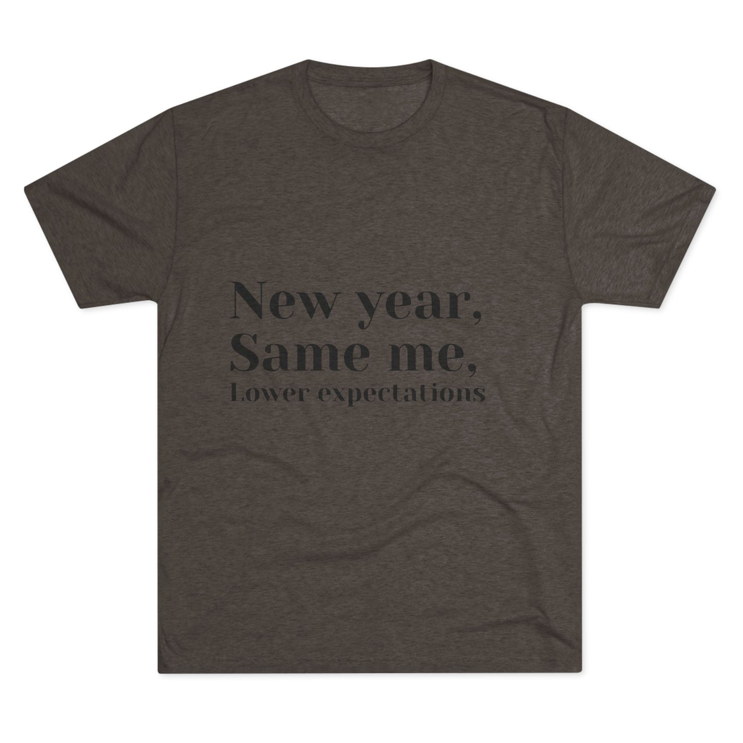 New Year, Same Me Tee — "Lower Expectations" Funny Graphic T‑Shirt