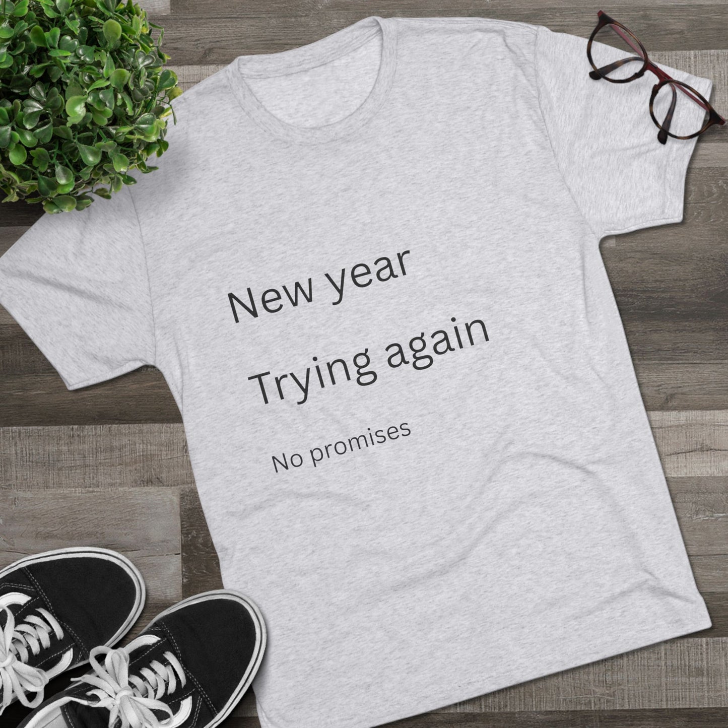 New Year Trying Again Tee — 'No Promises' Minimalist Graphic T-Shirt