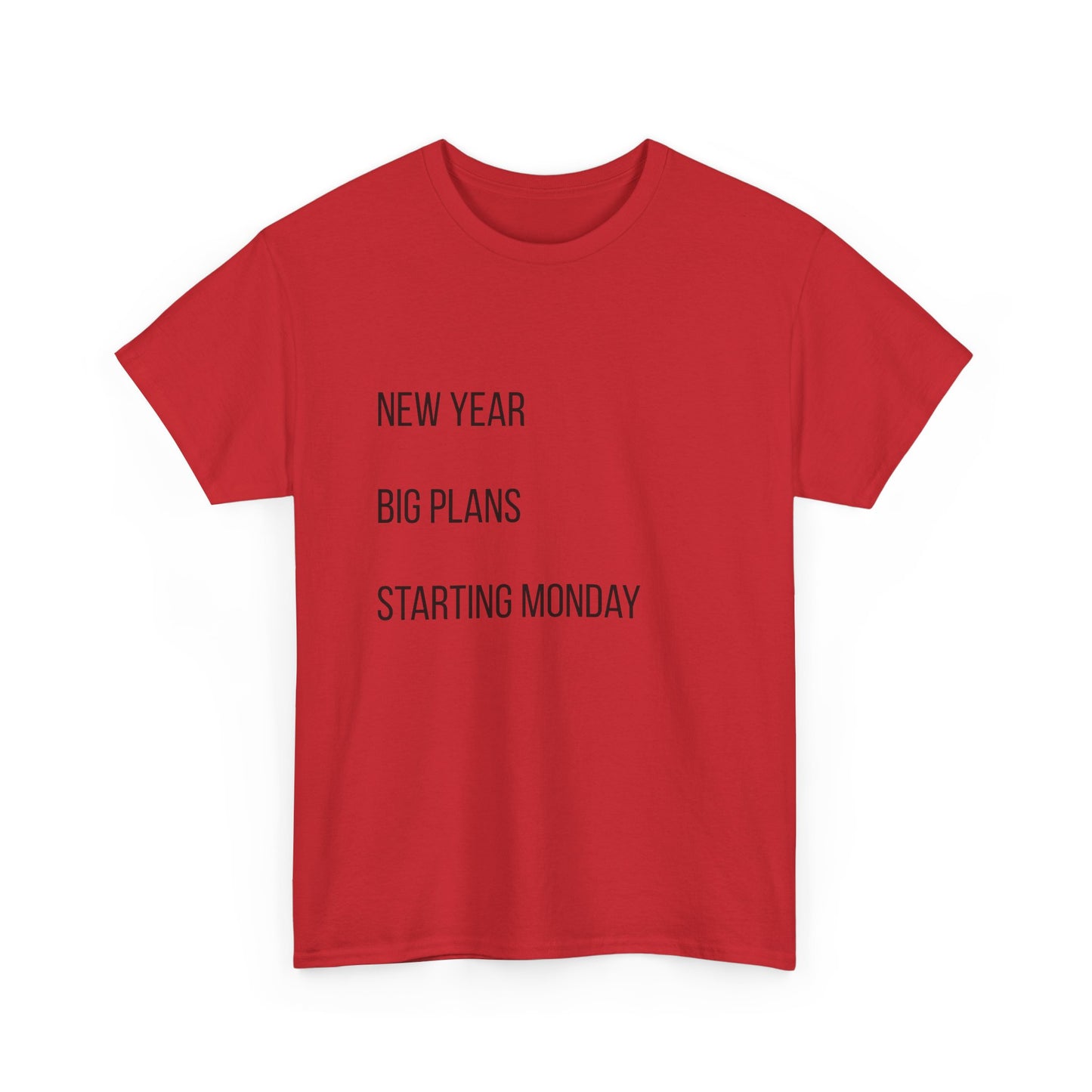 New Year Big Plans T-Shirt — “Starting Monday” Minimalist Graphic Tee