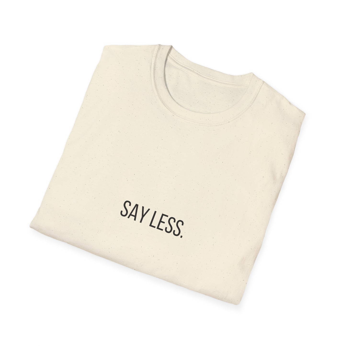 Say Less Do More T-Shirt — Minimalist Motivational Tee