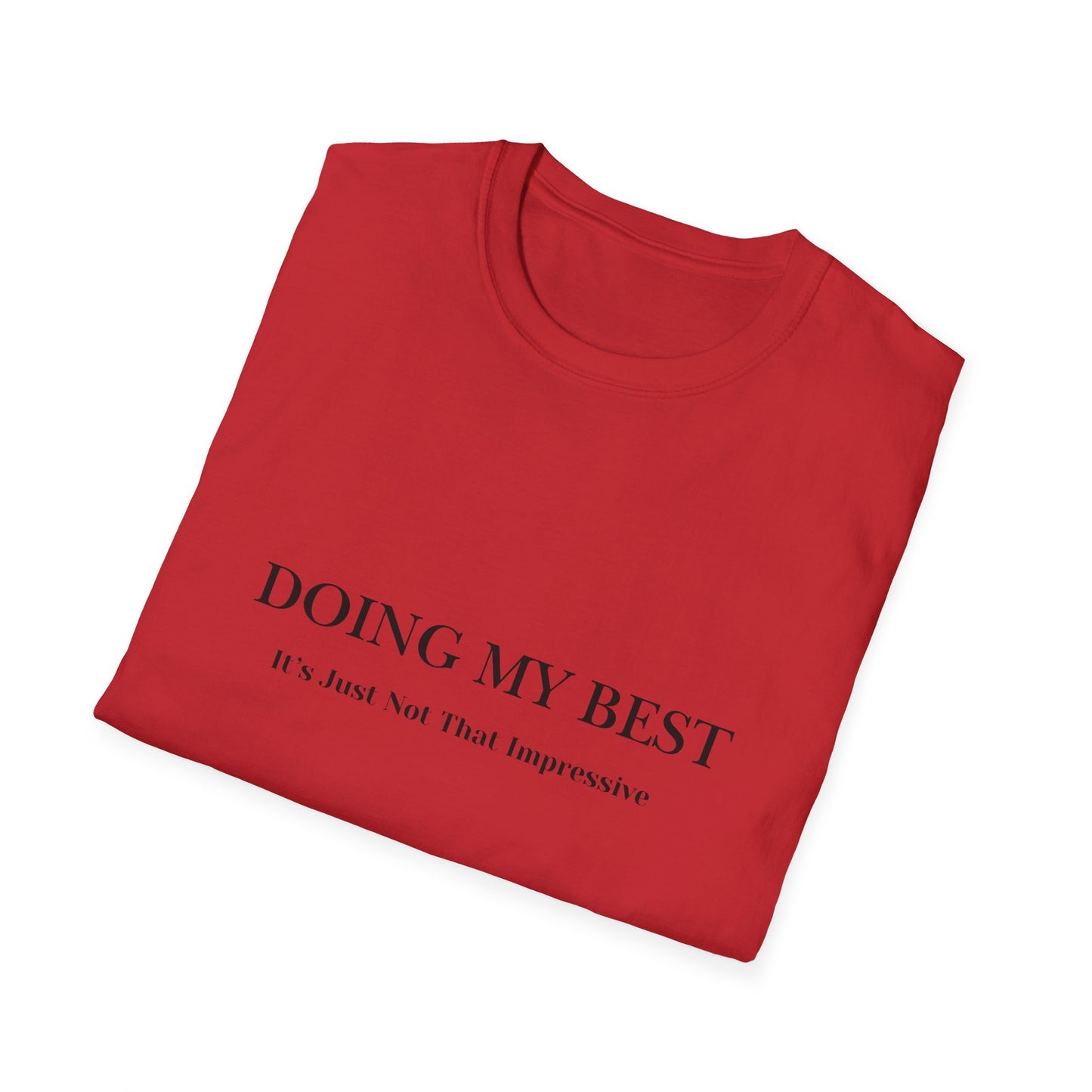 Doing My Best T-Shirt — Minimalist Self-Care Tee ("Doing My Best / It’s Just Not That Impressive")
