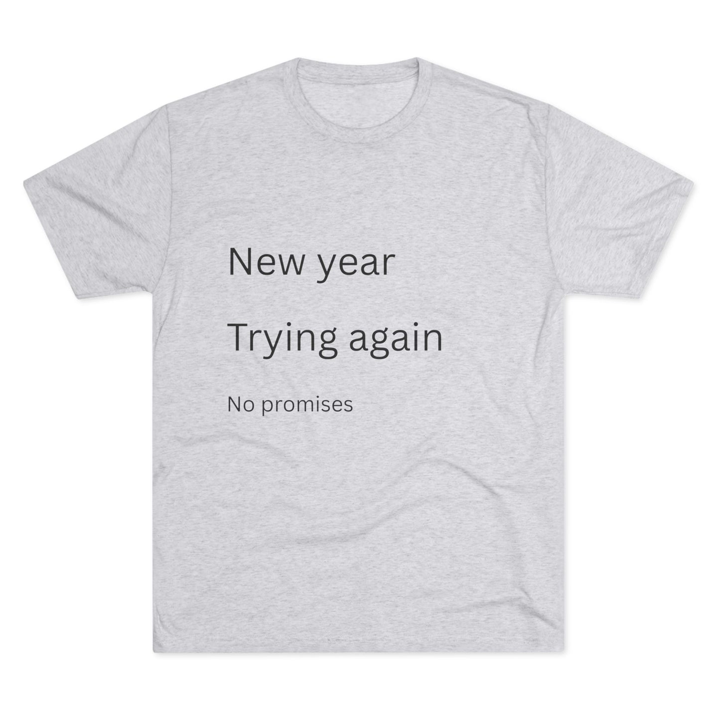 New Year Trying Again Tee — 'No Promises' Minimalist Graphic T-Shirt