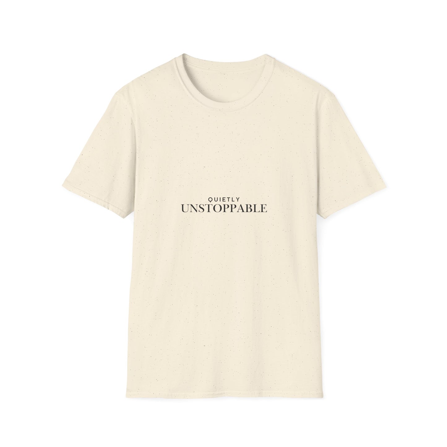 Unstoppable Minimalist T‑Shirt — 'Quietly Unstoppable' Motivational Tee