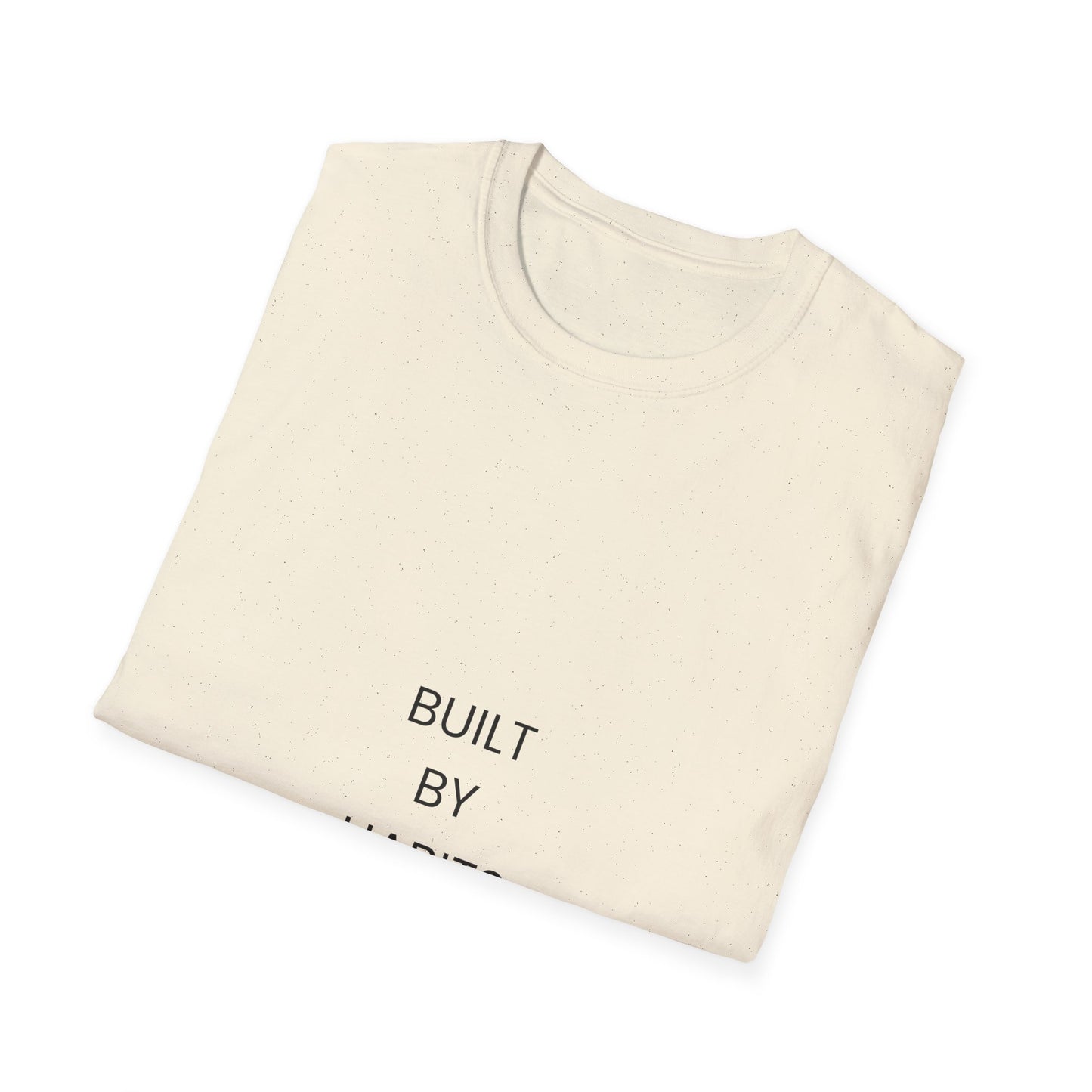Built By Habits T‑Shirt — Minimal Motivational Tee