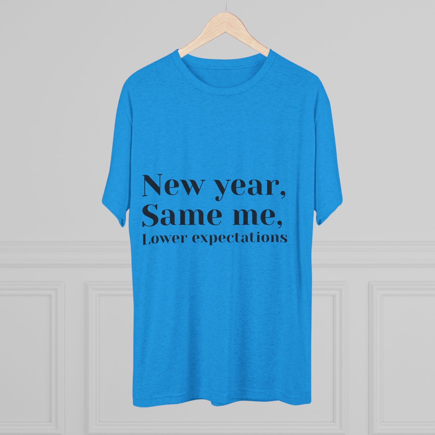 New Year, Same Me Tee — "Lower Expectations" Funny Graphic T‑Shirt