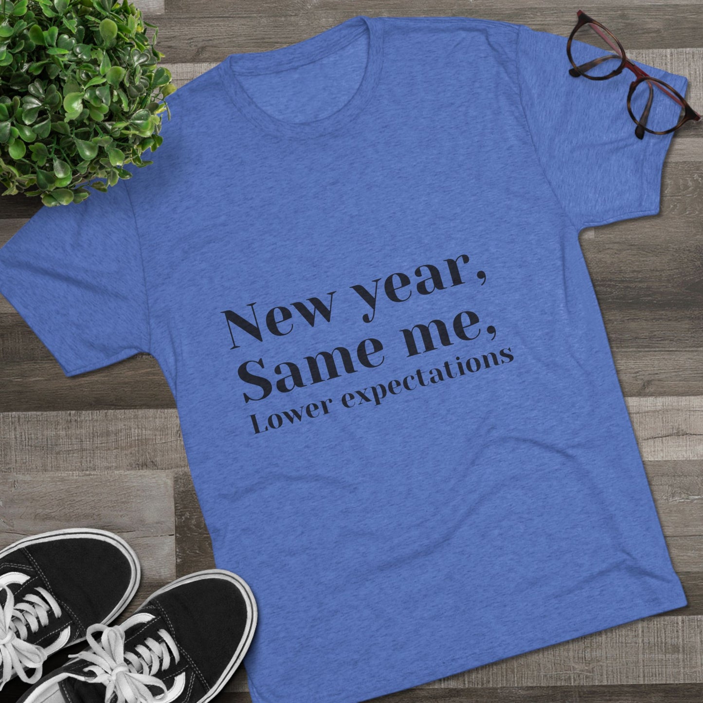 New Year, Same Me Tee — "Lower Expectations" Funny Graphic T‑Shirt