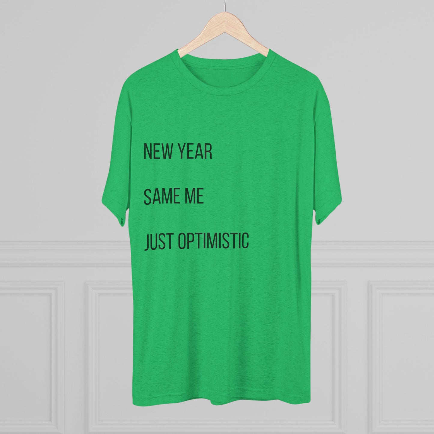 New Year Same Me Tee — 'Just Optimistic' Minimal Graphic T-Shirt