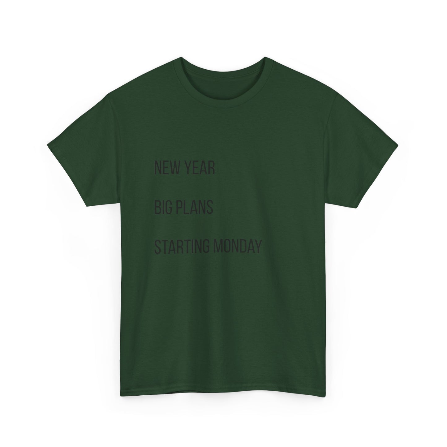 New Year Big Plans T-Shirt — “Starting Monday” Minimalist Graphic Tee