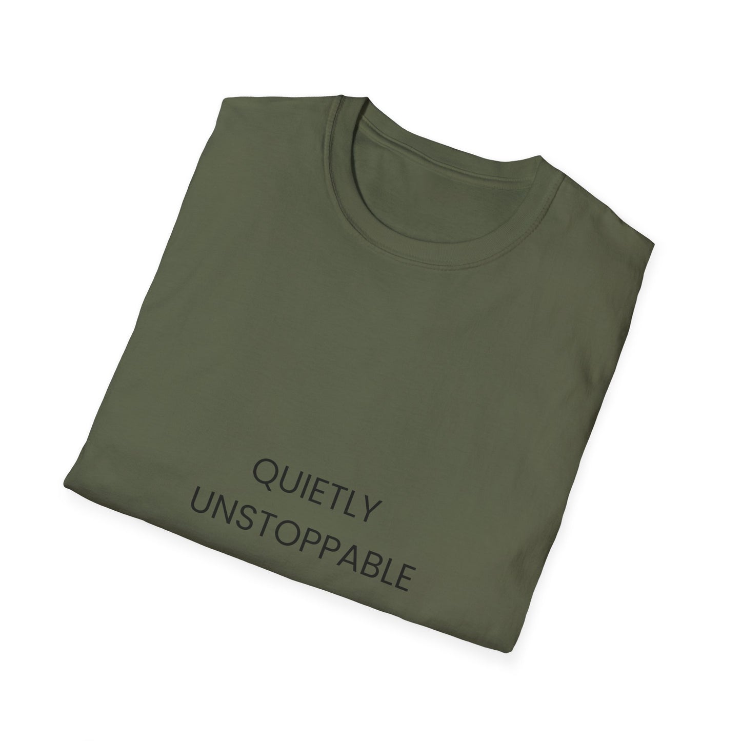 Quietly Unstoppable T-Shirt — Minimal Inspirational Tee for Women & Men