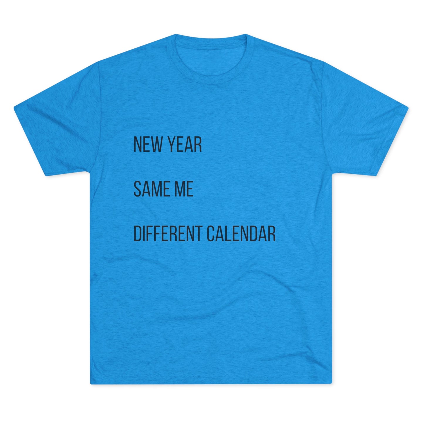 New Year Same Me Tee — Funny Minimalist New Year Graphic T-Shirt