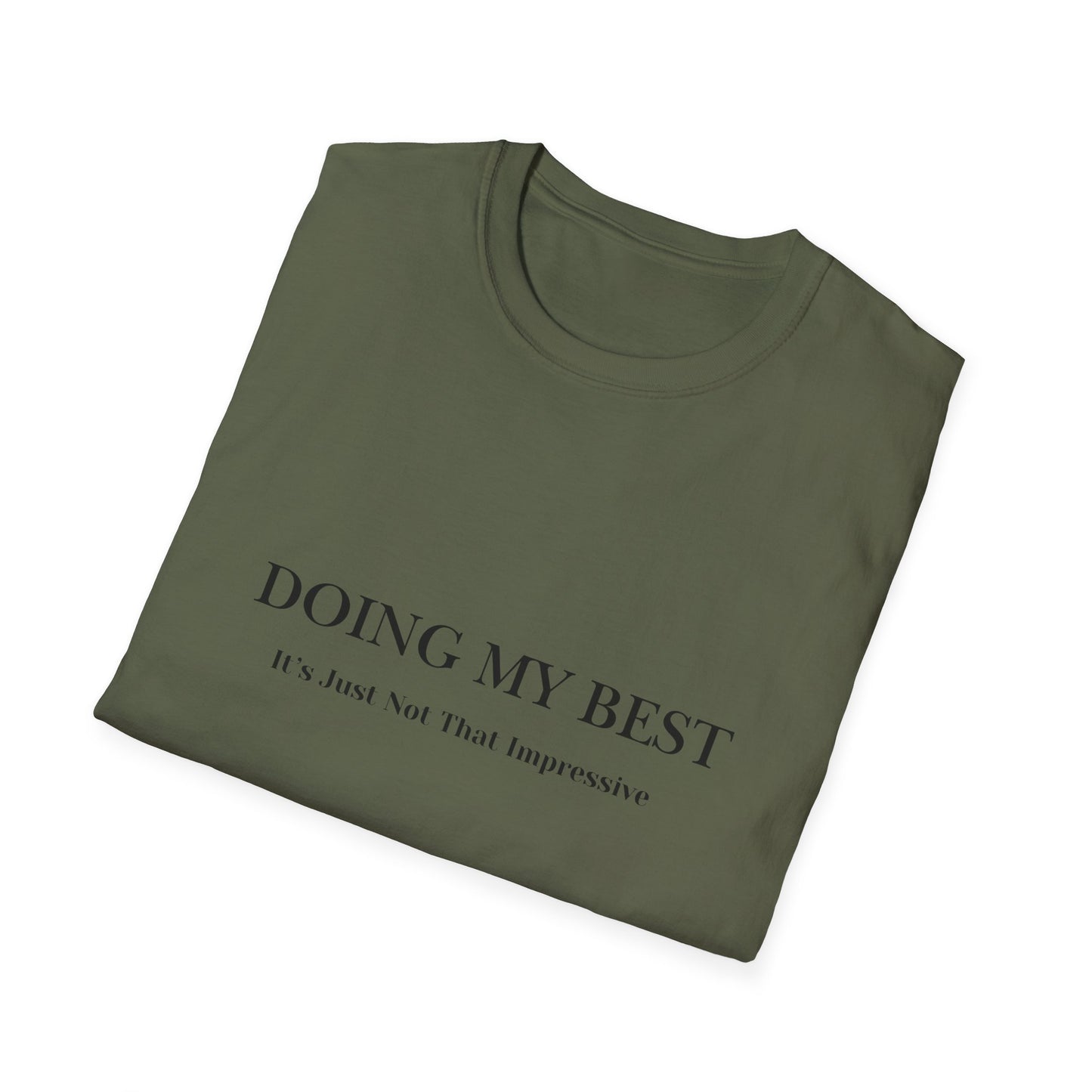 Doing My Best T-Shirt — Minimalist Self-Care Tee ("Doing My Best / It’s Just Not That Impressive")
