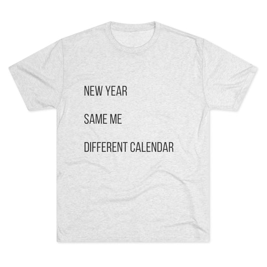 New Year Same Me Tee — Funny Minimalist New Year Graphic T-Shirt