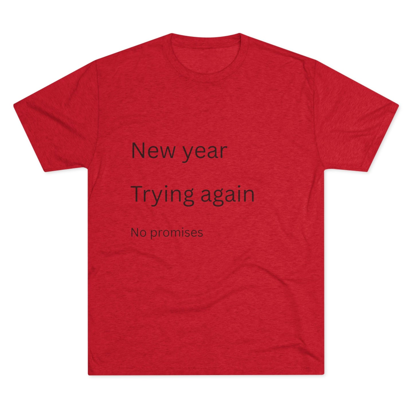 New Year Trying Again Tee — 'No Promises' Minimalist Graphic T-Shirt