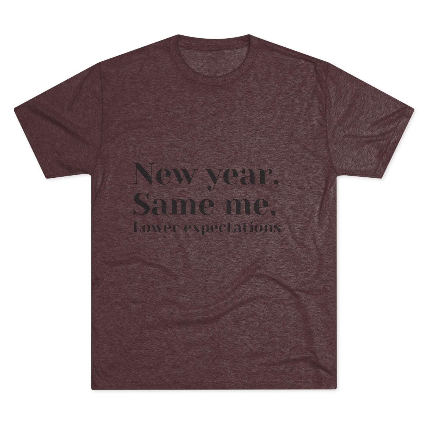 New Year, Same Me Tee — "Lower Expectations" Funny Graphic T‑Shirt
