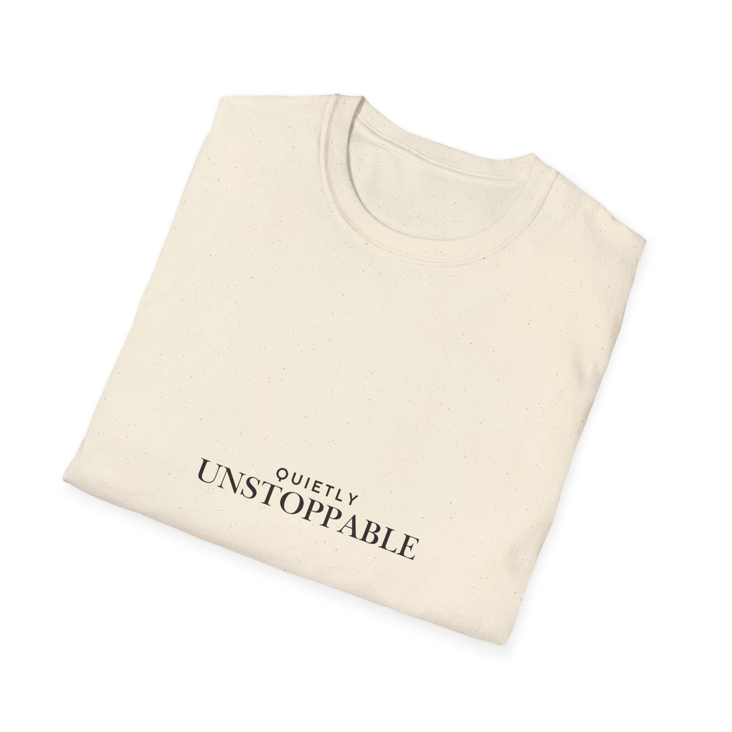 Unstoppable Minimalist T‑Shirt — 'Quietly Unstoppable' Motivational Tee