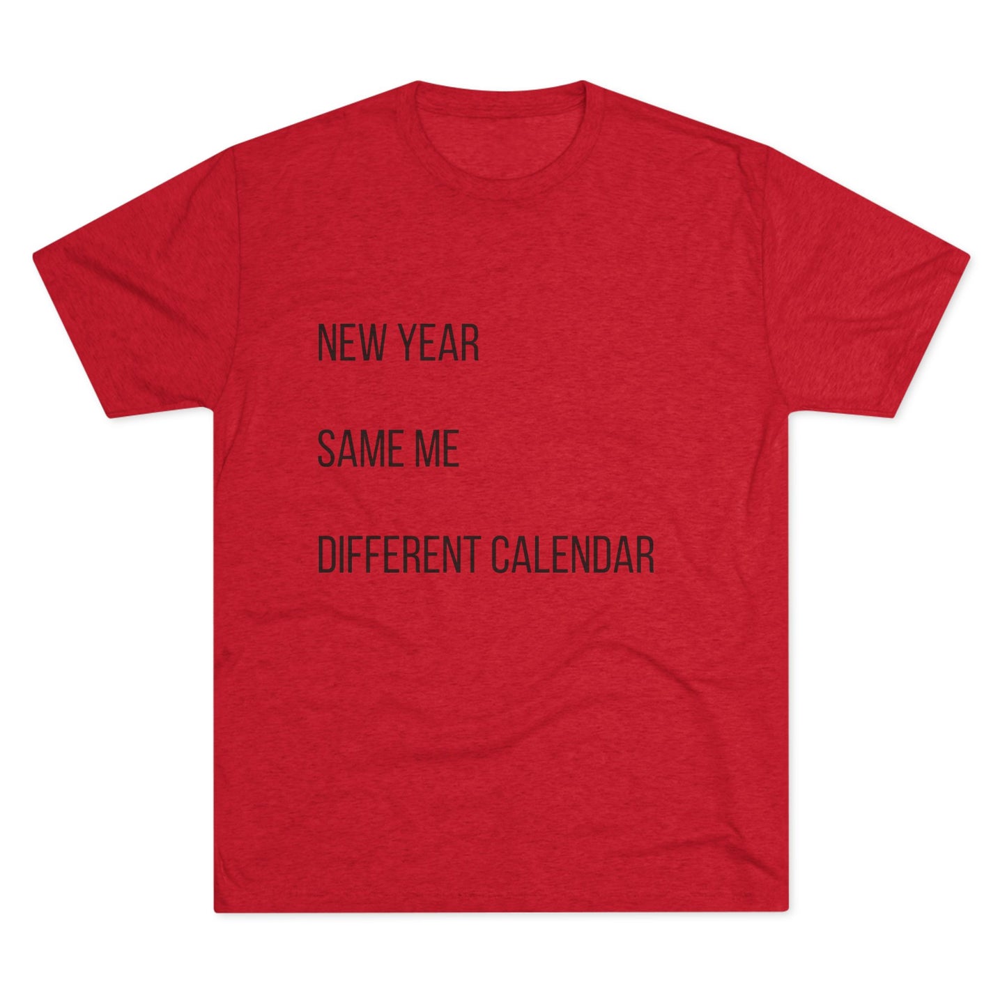 New Year Same Me Tee — Funny Minimalist New Year Graphic T-Shirt