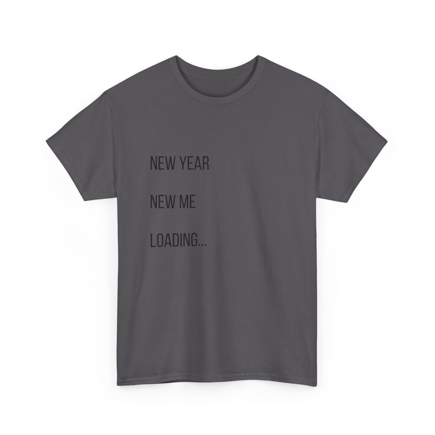 New Year New Me Loading T-Shirt — Funny New Year Resolution Tee