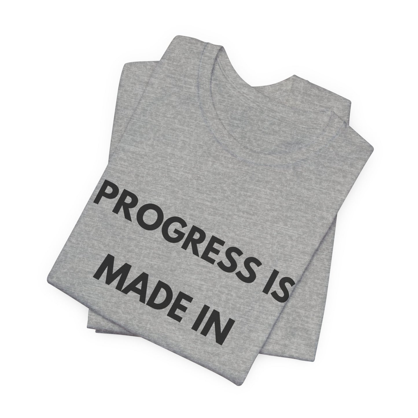 Progress Is Made In Silence T-Shirt — Minimal Motivational Tee