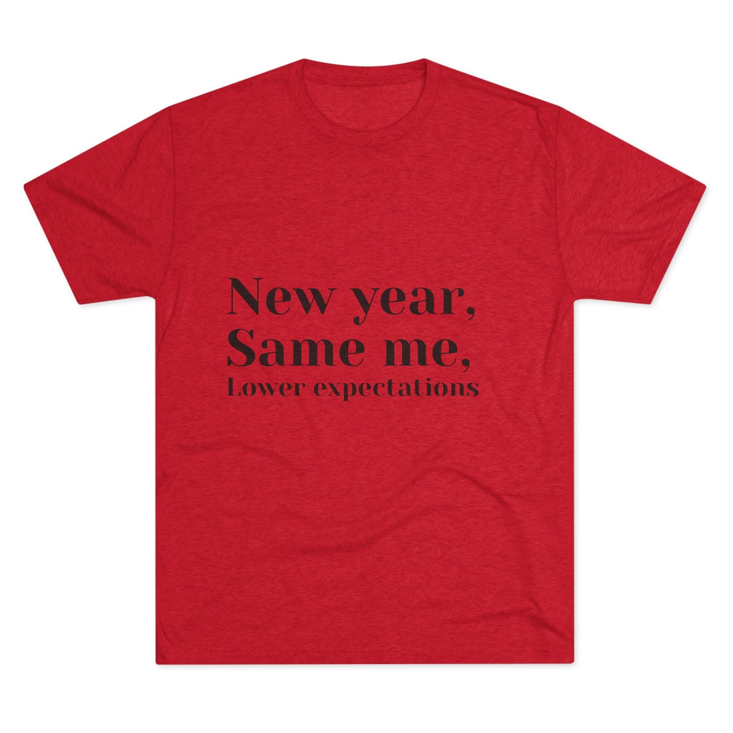 New Year, Same Me Tee — "Lower Expectations" Funny Graphic T‑Shirt