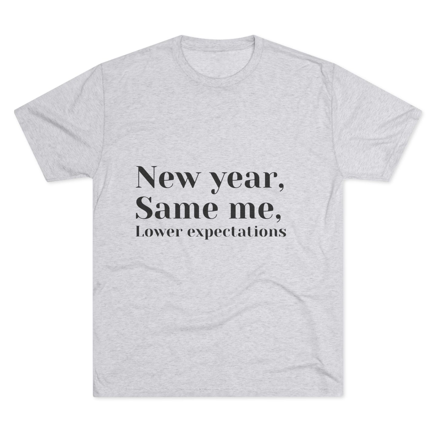 New Year, Same Me Tee — "Lower Expectations" Funny Graphic T‑Shirt