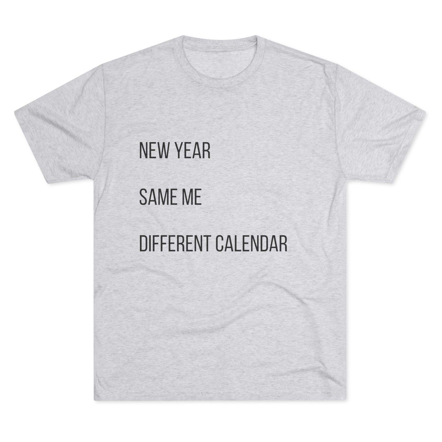 New Year Same Me Tee — Funny Minimalist New Year Graphic T-Shirt