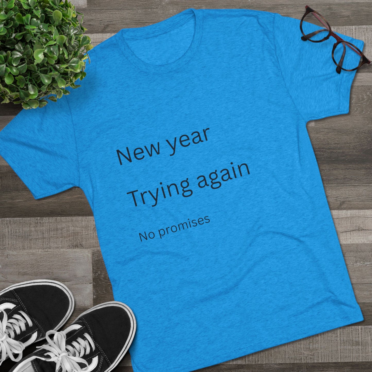 New Year Trying Again Tee — 'No Promises' Minimalist Graphic T-Shirt