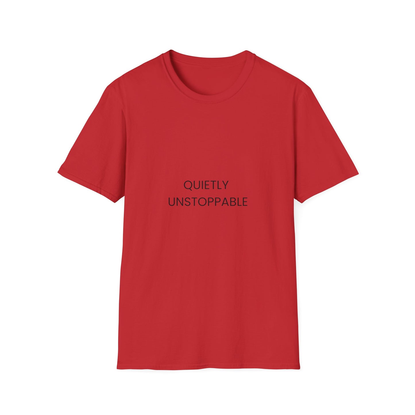 Quietly Unstoppable T-Shirt — Minimal Inspirational Tee for Women & Men