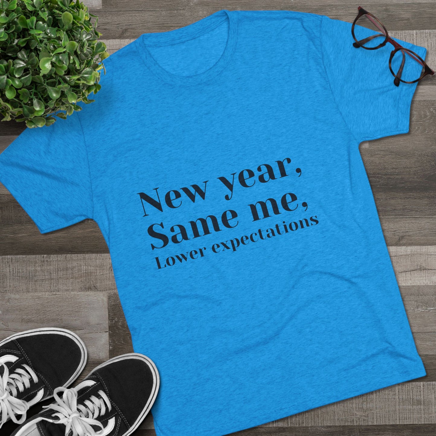 New Year, Same Me Tee — "Lower Expectations" Funny Graphic T‑Shirt